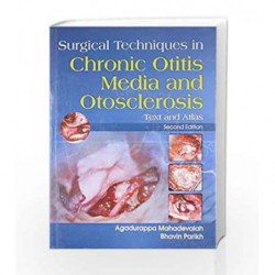Surgical Techniques in Chronic Otitis Media and Otosclerosis: Text and Atlas by Mahadevaiah Book-9788123919737