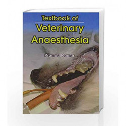 Textbook of Veterinary Anaesthesia by Kumar P. Book-9788123917726