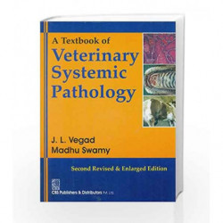 Textbk Veterinary Systemic Pathology by Vegad J.L. Book-9788123926896