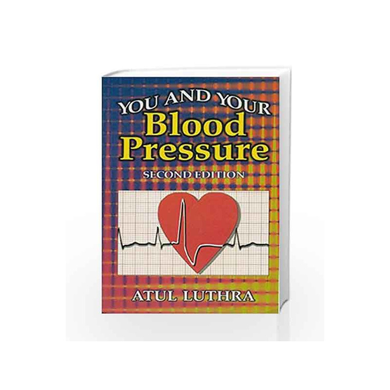 You and Your Blood Pressure by Luthara A. Book-9788123908489