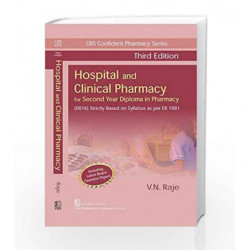 CBS CONFIDENT PHARMACY SERIES HOSPITAL AND CLINICAL PHARMACY, 3/E FOR SECOND YEAR DIPLOMA IN PHARMACY by Raje V.N. Book-97893864