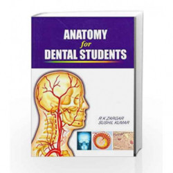 Anatomy for Dental Students: 0 by Zargar R.K. Book-9788123913346