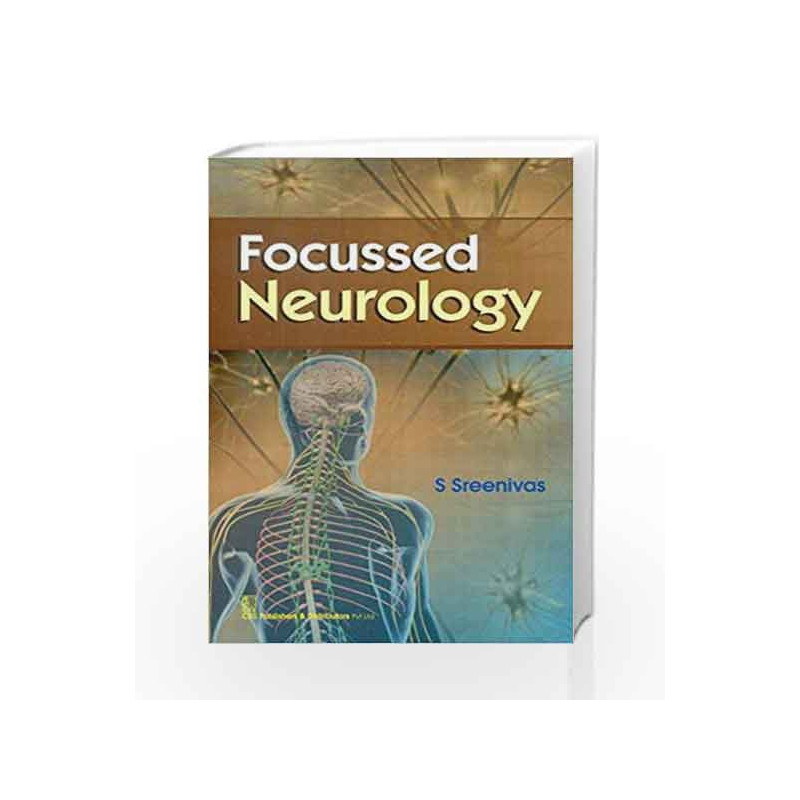 Focussed Neurology Pb by Sreenivas S. Book-9788123925851