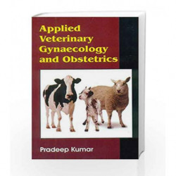 Applied Veterinary Gynaecology and Obstetrics by Pradeep Kumar Book-9788123927855