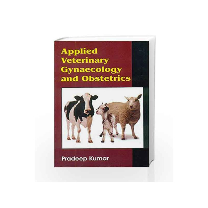 Applied Veterinary Gynaecology and Obstetrics by Pradeep Kumar Book-9788123927855