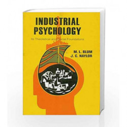 Industrial Psychology: Its Theoretical and Social Foundations by Blum M.L. Book-9788123908601