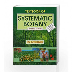 Textbook of Systematic Botany by Gupta R P Book-9788123913612
