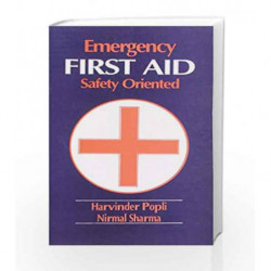 Emergency First-Aid Safety Oriented by Popli H Book-9788123905334