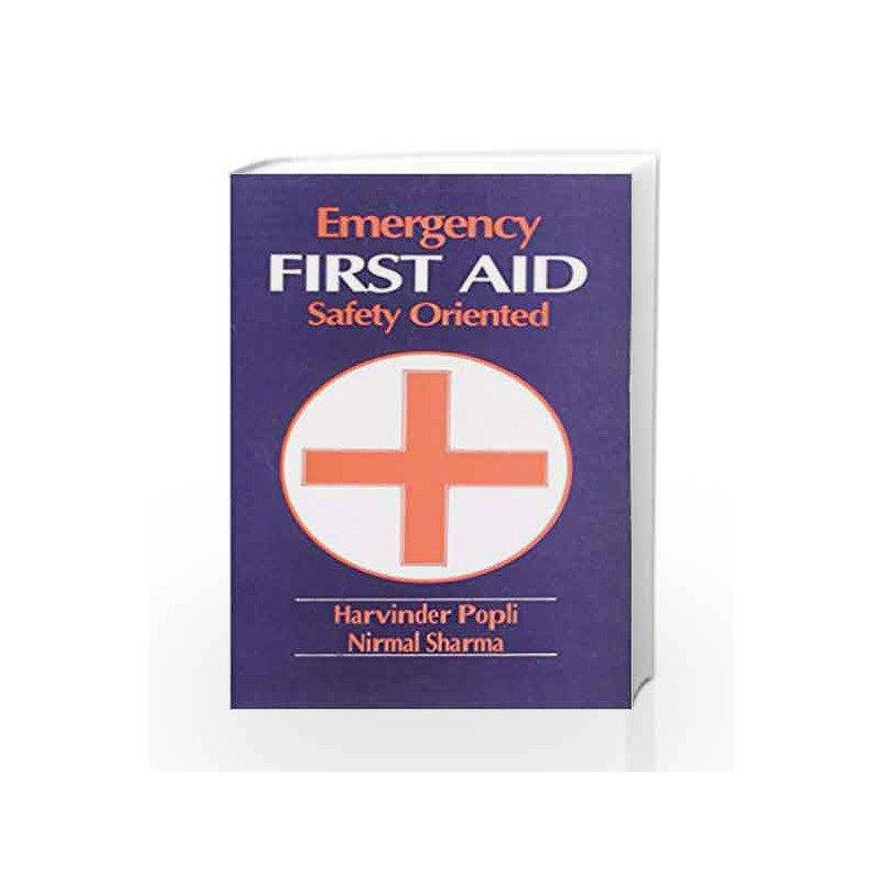 Emergency First-Aid Safety Oriented by Popli H Book-9788123905334