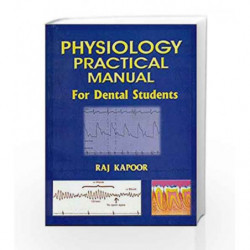 Physiology Practical Manual for Dental Students by Kapoor R Book-9788123911052