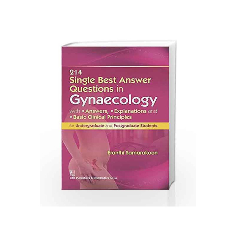 214 Single Best Answer Questions In Gynaecology (Pb 2017) by Samarakoon E Book-9789386310613