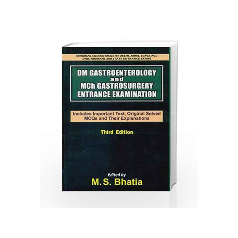 DM Gastroenterology and Mch Gastrosurgery Entrance Examination: 3rd Edition by Bhatia M.S. Book-9788123924236