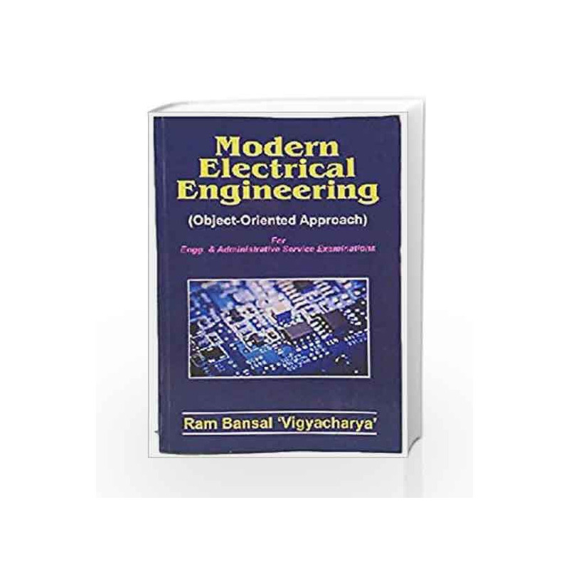 Modern Electrical Engg.: Objective Oriented App. by Bansal R. Book-9788123906188