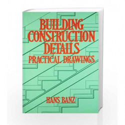 Building Construct. Details Prac. Drawings by Banz H. Book-9788123912639