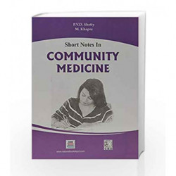Short Notes In Community Medicine (Pb 2017) by Shetty P.V.D. Book-9789380206783