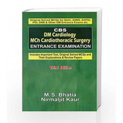 Cbs Dm Cardiology Mch Cardiothoracic Surgery Entrance Examination 3E (Pb 2014) by Bhatia M. S Book-9788123924847
