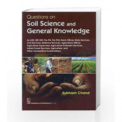 Questions On Soil Science And General Knowledge (Pb 2015) by Chand S. Book-9788123924328