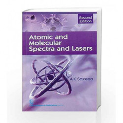 Atomic and Molecualr Spectra and Lasers by Saxena A.K. Book-9788123925097