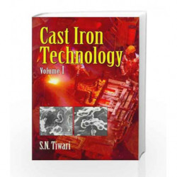 Cast Iron Technology, Vol. 1: 0 by Tiwari Book-9788123914893