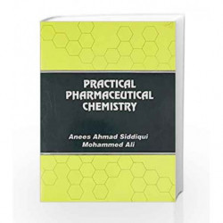 Practical Pharmaceutical Chemistry by Siddiqui A.A Book-9788123905709