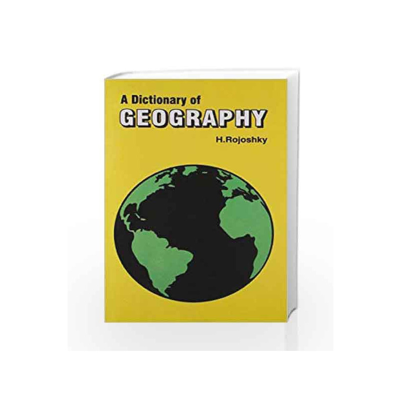 A Dictionary of Geography by Rojoshky H. Book-9788123921303