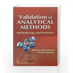 Validation Of Analytical Methods-Methodology And Statistics (Pb-2014) by Shrivastava A. Book-9788123924199
