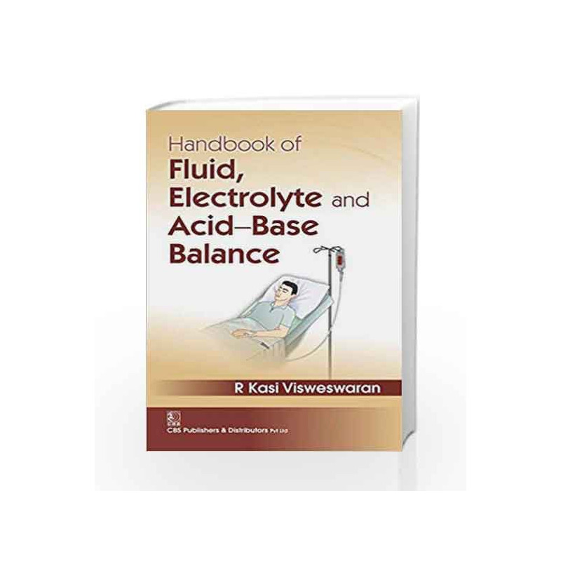 Handbook Of Fluid Electrolyte And Acid Base Balance (Pb 2017) by Visweswaran R K Book-9789386217592