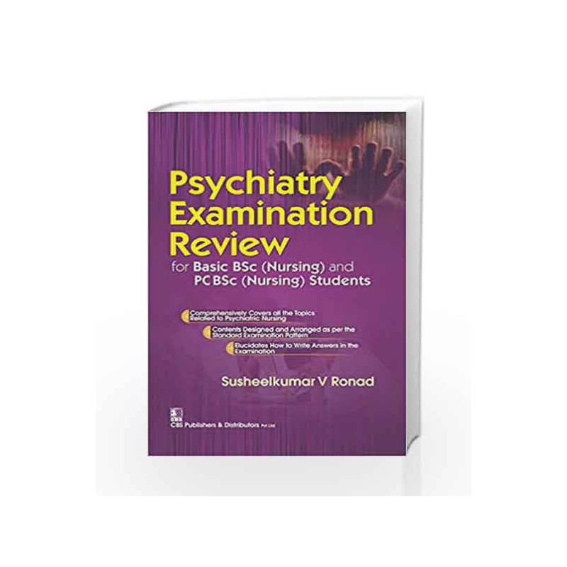 Psychiatry Examination Review : for Basic BSc (Nursing) and PC BSc (Nursing) Students by Ronad Sv Book-9788123928753