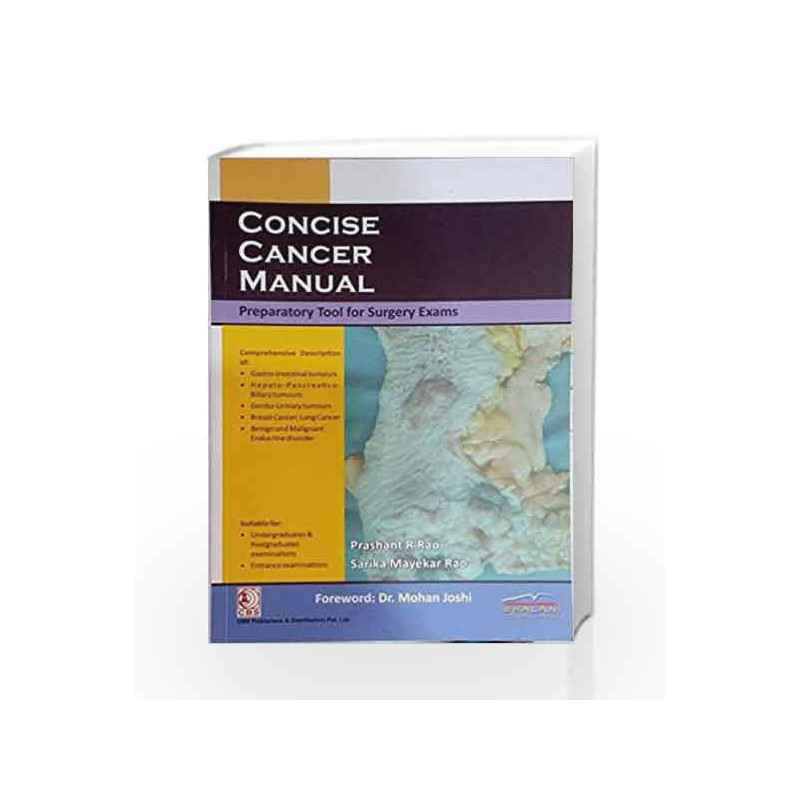 Concise Cancer Manual preparatory tool for surgery exams (English, Paperback, Prashant R Rao, Sarika Mayekar Rao) by Joshi M Boo