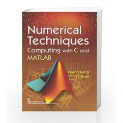 Numerical Techniques Computing With C And Matlab (Pb 2018) by Garg Book-9789387085831