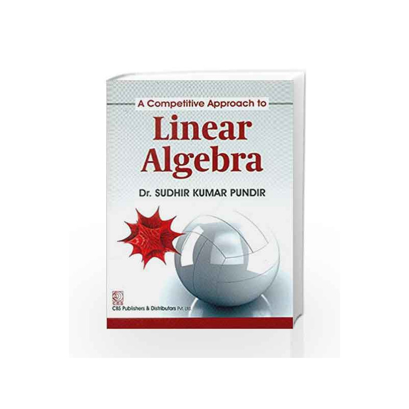Competitive Approach Linear Algebra by Pundir S.K. Book-9788123927916