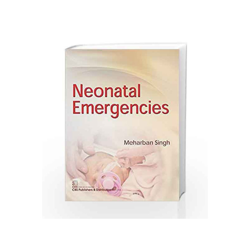 Neonatal Emergencies (Pb 2018) by Singh M. Book-9789386478368