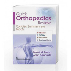 QUICK ORTHOPEDICS REVIEW CONCISE SUMMARY AND MCQS by Mohindra M Book-9789387742871