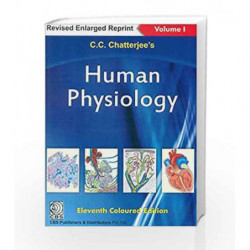 Cc Chatterjee S Human Physiol 11e V1 by Chatterjee Cc Book-9788123928722