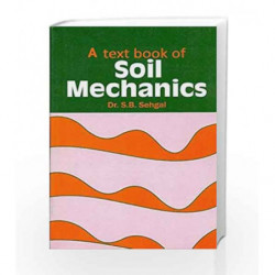 Textbook of Soil Mechanics by Seghal S. B Book-9788123901237
