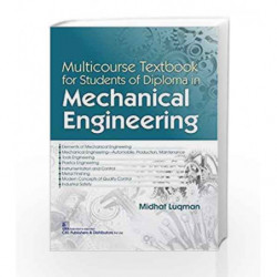 MULTICOURSE TEXTBOOK FOR STUDENTS OF DIPLOMA IN MECHANICAL ENGINEERING (PB 2018) by Luqman M Book-9789386827821