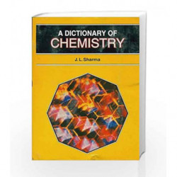 Dictionary of Chemistry by Sharma J.L. Book-9788123909295
