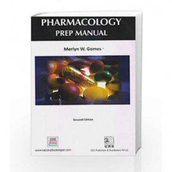 PHARMACOLOGY PREP MANUAL 2ED (PB 2017) by Gomes M.W. Book-9789380206851