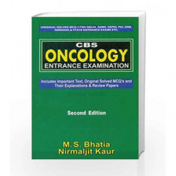 CBS: Oncology: Entrance Examination: 2nd Edition by Bhatia M.S. Book-9788123923871