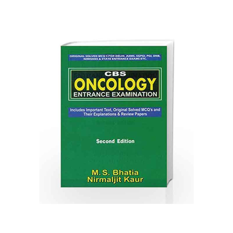 CBS: Oncology: Entrance Examination: 2nd Edition by Bhatia M.S. Book-9788123923871
