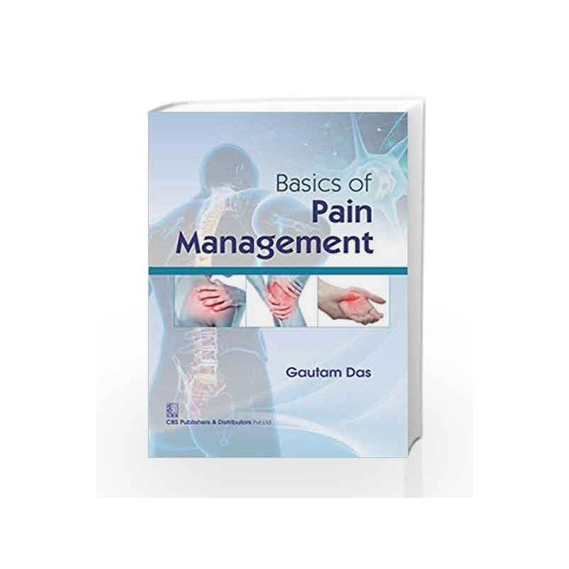 Basics of Pain Management (HB) by Das G. Book-9789386217431