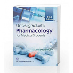 Undergraduate Pharmacology For Medical Students 3Ed (Pb 2018) by Mukhopadhyay K. Book-9789387085206