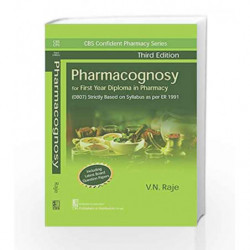 CBS CONFIDENT PHARMACY SERIES PHARMACOGNOSY, 3/E FOR FIRST YEAR DIPLOMA IN PHARMACY by Raje V.N. Book-9789386478511