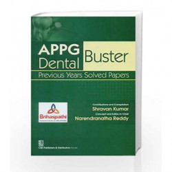 APPG Dental Buster: Previous Years Solved Papers (PB) by Kumar S. Book-9788123925103