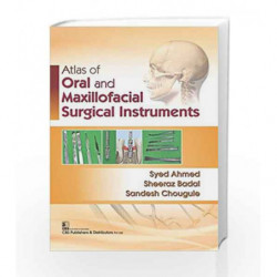 ATLAS OF ORAL AND MAXILLOFACIAL SURGICAL INSTRUMENTS by Ahmed S Book-9789386478122