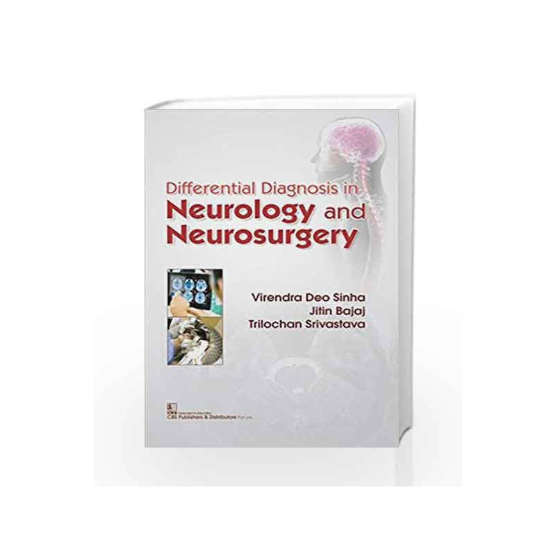 Differential Diagnosis In Neurology And Neurosurgery (Pb 2018) by Sinha VBook-9789387742819