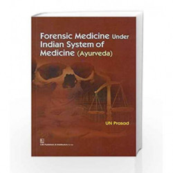 Forensic Medicine Under Indian System of Medicine: Ayurveda by Prasad U.N Book-9788123923611