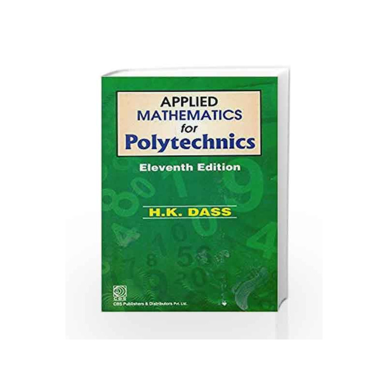 Applied Mathematics for Polytechnics by Dass H.K. Book-9788123928043