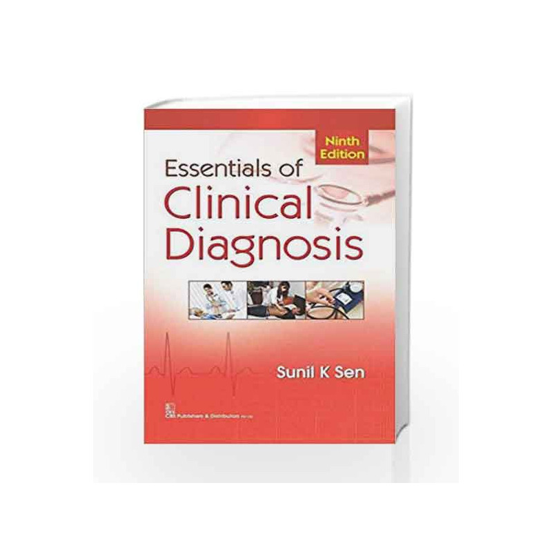 Essentials of Clinical Diagnosis by Sen S.K. Book-9789385915222
