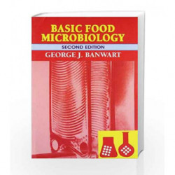 Basic Food Microbiology: 2e by Banwart G. J Book-9788123906461